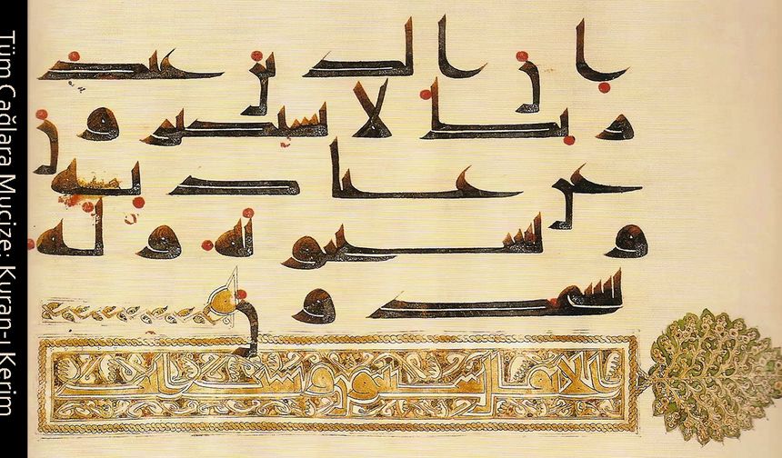 Tüm Çağlara Mucize; Kuran-ı Kerim