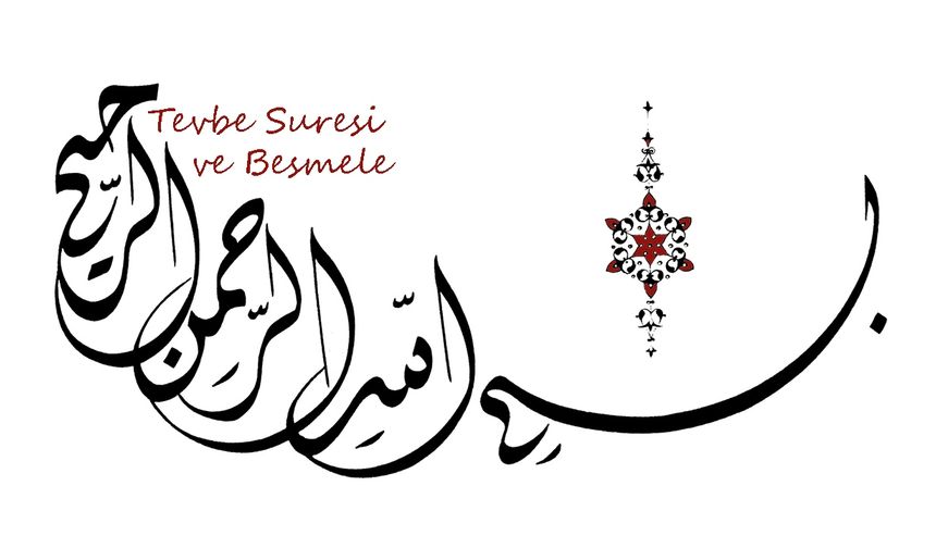 Tevbe Sûresinin Besmeleyle Başlamaması