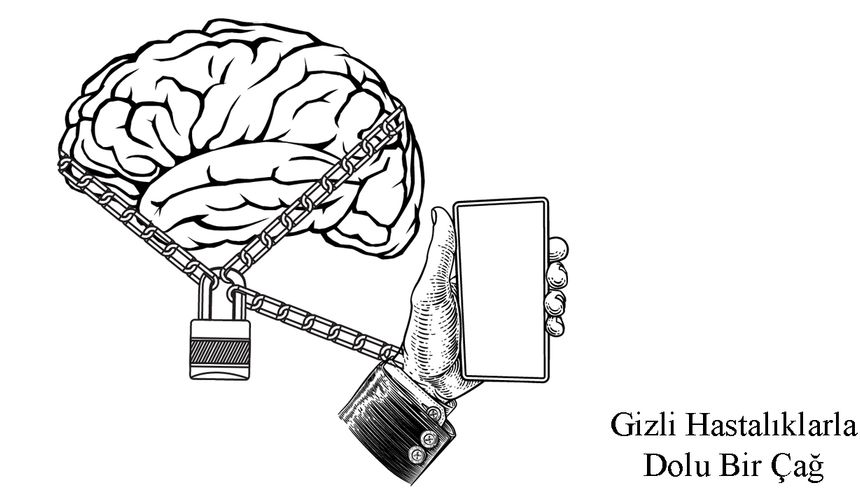 Gizli Hastalıklarla Dolu Bir Çağ