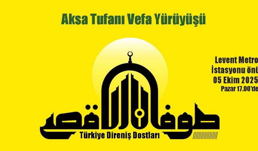 Aksa Tufanı Vefa Yürüyüşünde Buluşuyoruz!