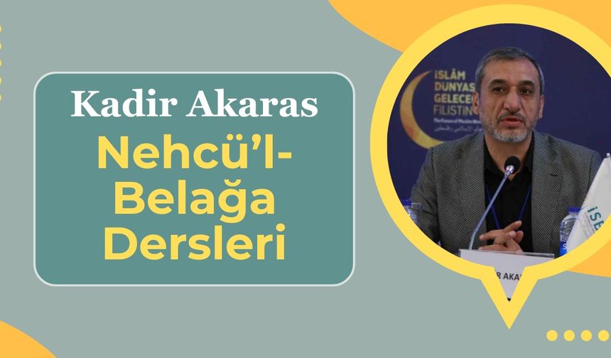 Nehcü’l-Belağa Dersleri