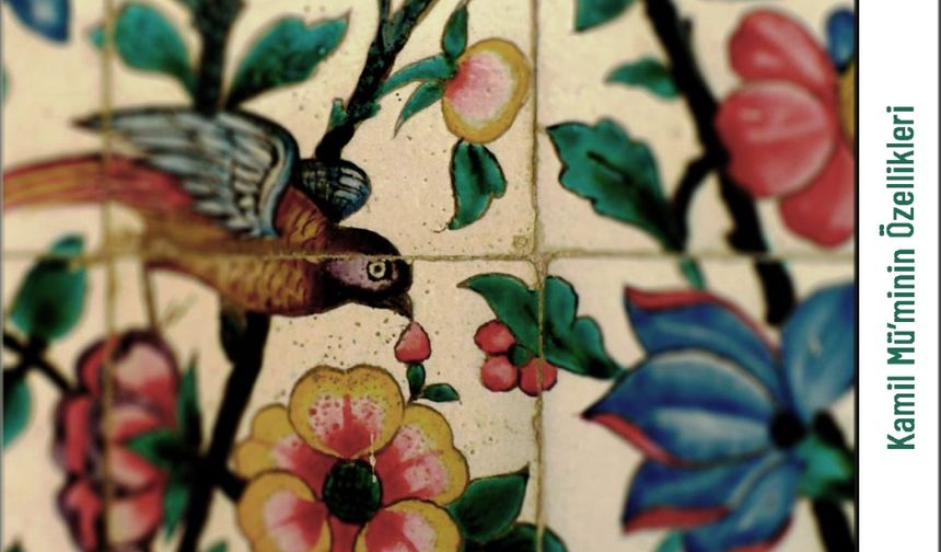 Kamil Mü’minin Özellikleri