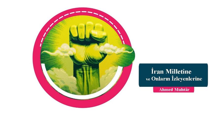 İran Milletine ve Onların İzleyenlerine