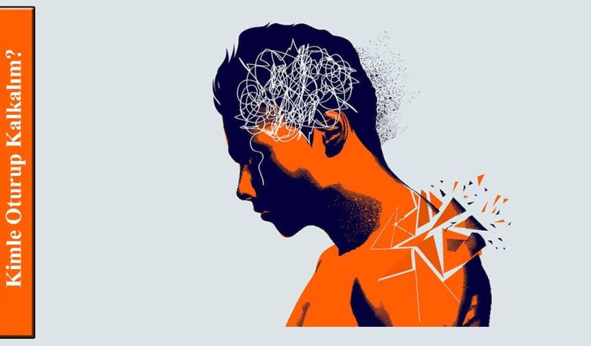 Kimle Oturup Kalkalım?