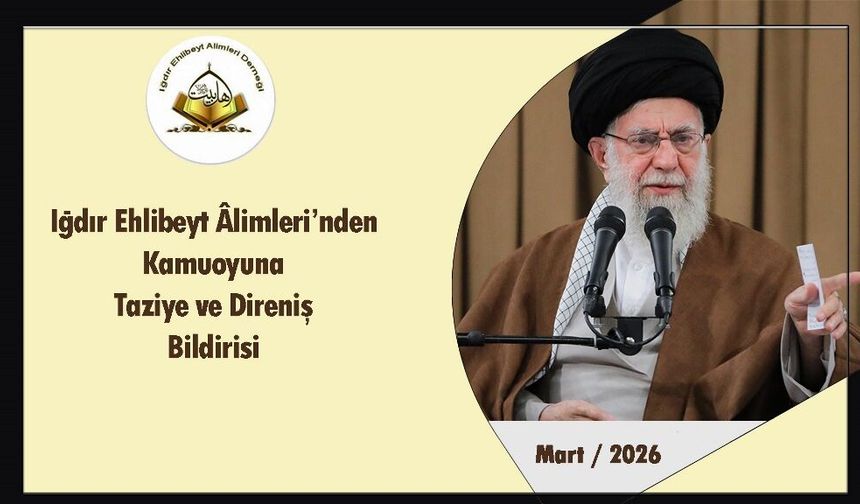 Iğdır Ehlibeyt Âlimlerinden Kamuoyuna Taziye ve Direniş Bildirisi