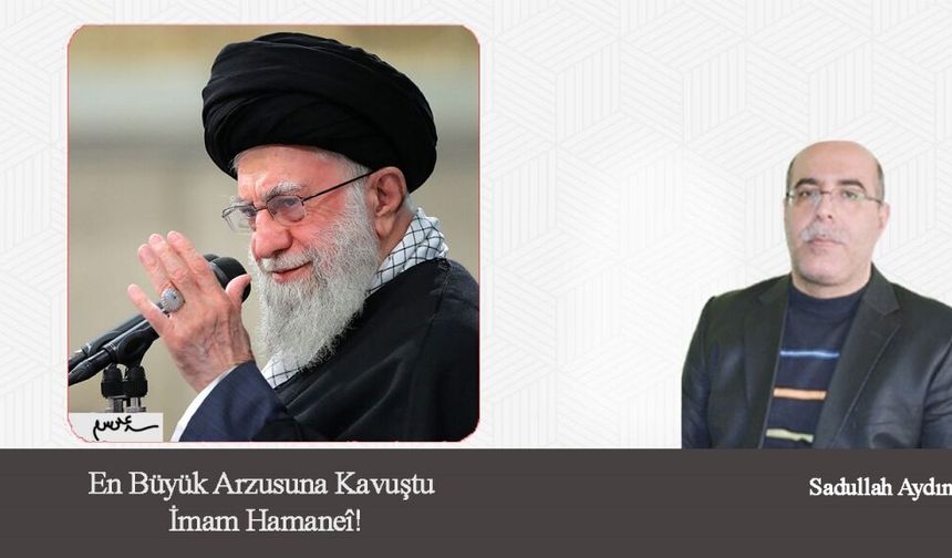 En Büyük Arzusuna Kavuştu İmam Hamaneî!