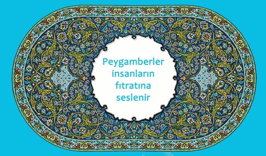 Peygamberler Fıtrata Seslenir