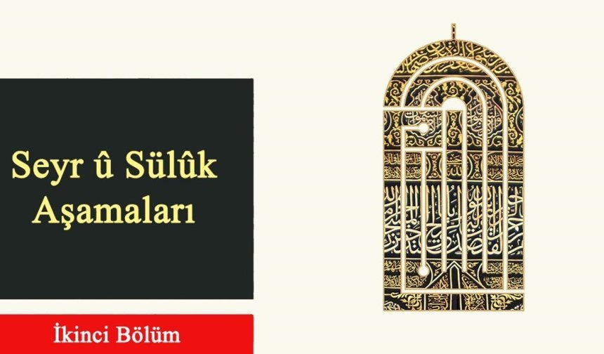 Seyr u Sülûk Aşamaları (II)