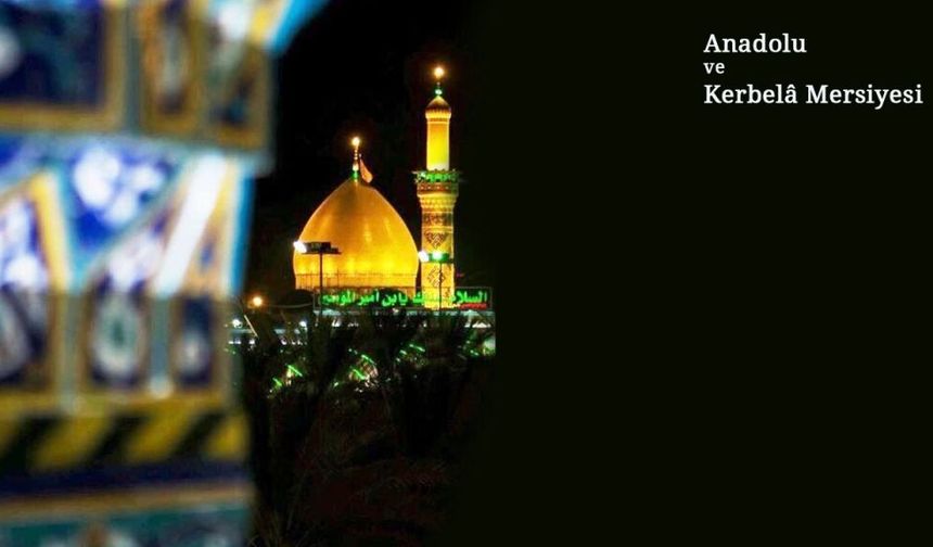 Anadolu ve Kerbelâ Mersiyesi
