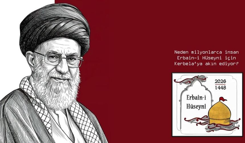 Neden Milyonlarca İnsan Erbain İçin Kerbela'ya Akın Ediyor?