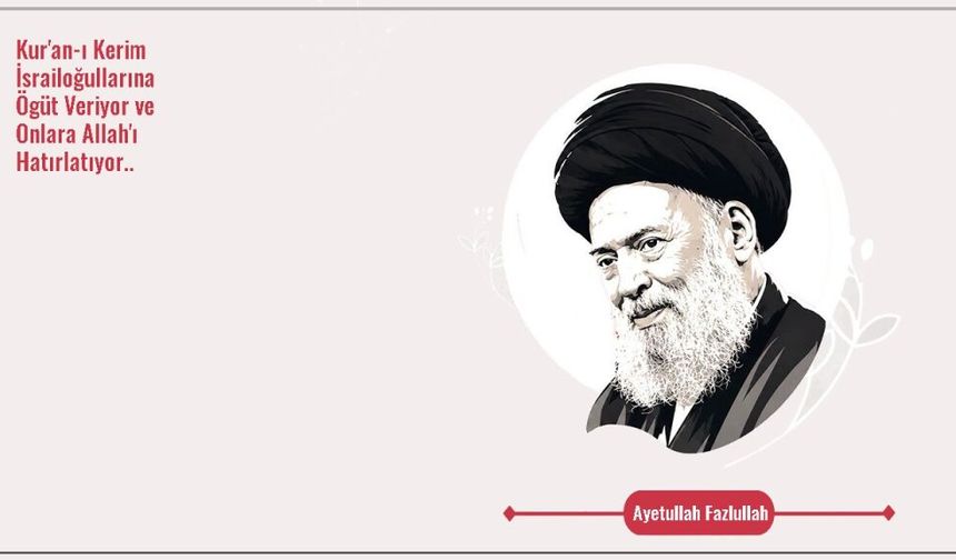 Kur'an İsrailoğullarına Ögüt Verip Allah'ı Hatırlatıyor