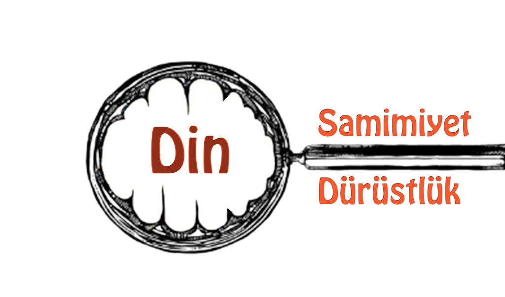 Samimiyet ve Dürüstlük
