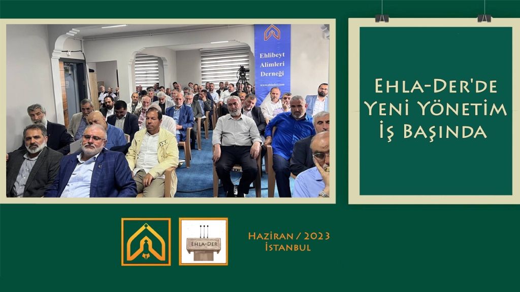 Ehla Ehla-Der'de Yeni Yönetim İş Başında + FOTO - Ehl-i Beyt Âlimleri Derneği