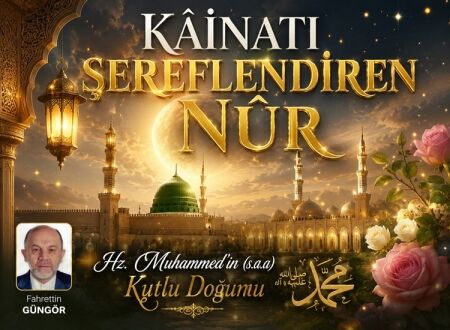Kâinatı Şereflendiren Nûr – 2